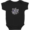 believe you can do it Baby Bodysuit
