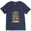 All Men Are Created Equal But Only The Best Are Born In September V-Neck Tee