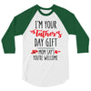 i'm your father's day gift mom says you're welcome 3/4 Sleeve Shirt