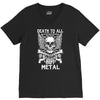 death to all but metal V-Neck Tee