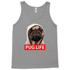 pug life Tank Top