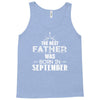 The Best Father Was Born In September Tank Top