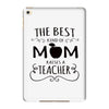 the best kind of mom raises a teacher iPad Mini 4