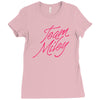 team miley Ladies Fitted T-Shirt