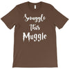 Snuggle this Muggle T-Shirt