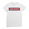 Look Deeper Ladies Fitted T-Shirt