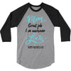 Mom Great Job I'm Awesome Love Happy Mother's Day 3/4 Sleeve Shirt