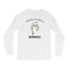 Born To Be A Unicorn! Long Sleeve Shirts