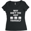 Why Don't You Just Ctrl Alt Del Yourself Women's Triblend Scoop T-shirt