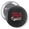 there's no crying in baseball Pin-back button