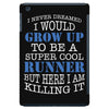 i never dreamed i would grow up to be a super cool runner but here i a iPad Mini