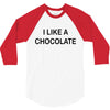 i like a chocolte 3/4 Sleeve Shirt