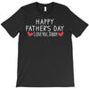 Happy Father's Day I Love Daddy Onesie-Father's Day T-Shirt
