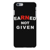 rn earned not given iPhone 6 Plus/6S Plus Case