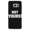 Not Yours Samsung Galaxy S7