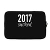 2017 sucked Laptop sleeve