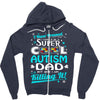 super cool autism dad Zipper Hoodie