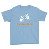 let me out Youth Tee