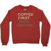 coffee then guitar Crewneck Sweatshirt