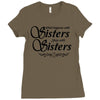 what happens with sisters stays with sisters Ladies Fitted T-Shirt