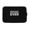 okayest girlfriend ever Laptop sleeve