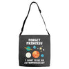 Forget Princess I' Want To Be An Astrophysicist Adjustable Strap Totes