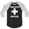 orgasm donor american pie reunion stifler funny 3/4 Sleeve Shirt