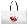 best dad ever Weekender Totes