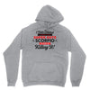 i never dreamed i'd grow up to be a super cute scorpio but here i am k Unisex Hoodie