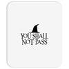 you shall not pass Mousepad