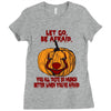 Let Go Afraid (f141) Ladies Fitted T-Shirt