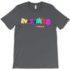 everything i need T-Shirt