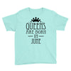 queens are born in june (2) Youth Tee