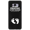 I've Been Creating A Tiny Human What Have You Been Doing Today Samsung Galaxy S8 Plus