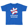 Strange Busters Toddler T-shirt