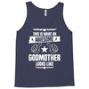 Awesome Godmother Looks Like Tank Top
