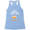 I Only Drink Beer 3 Days A Week Yesterday Today And Tomorrow Racerback Tank