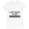 called you to say i texted Ladies Fitted T-Shirt