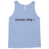 I Feel Weird Tank Top