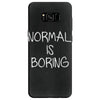 normal is boring Samsung Galaxy S8