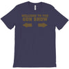 welcome to the gun show ron burdundy anchorman inspired gift funny T-Shirt