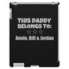 personalised daddy iPad 3 and 4 Case