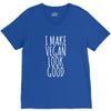 i make vegan look good V-Neck Tee
