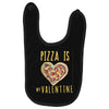 pizza is my valentine 3 Baby Bibs