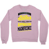 If Things Gets Better With Age Then I Am Approaching Magnificence Crewneck Sweatshirt