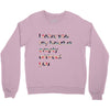 I miss you my heart is empaty wİthout you Crewneck Sweatshirt
