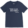 you can do this coffee V-Neck Tee