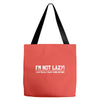 i'm not lazy funny Tote Bags