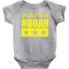 you had me at hooah Baby Onesie