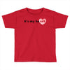 its my Heart Toddler T-shirt